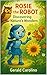 Rosie the Robot: Discoverin...