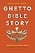 Ghetto Bible Story by Key Dotson