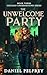 The Unwelcone Party: Book T...