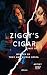 Ziggy's Cigar Part III