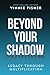 Beyond Your Shadow: Legacy Through Multiplication