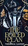 The Foiled Plan by Veronica Lancet