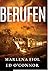 Berufen: Nach einer wahren Geschichte (German Edition)