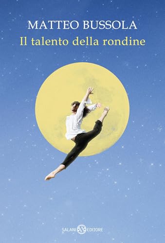 Il talento della rondine (Italian Edition)