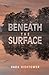 Beneath The Surface