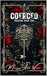 Coerced: Tainted ...