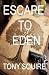Escape to Eden