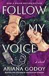 Follow My Voice by Ariana Godoy