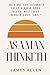 As a Man Thinketh: A Book That Will Help You To Help Yourself