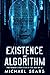 Existence and Algorithm: The Human Condition in the Age of Artificial Intelligence