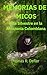 Memorias de Micos: Una Vida...