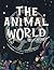 The Animal World: Full of I...