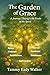 The Garden of Grace: A Journey Through the Fruits of the Spirit (Rooted In Truth: Christian Foundations for Young Hearts Book 1)