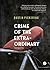 Crime of the Extraordinary:...
