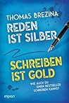 Reden ist Silber,...