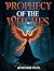 The Prophecy Of The Witches by Jesseleigh Felts The Prophecy Of The Witches by Jesseleigh Felts