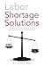 Labor Shortage Solutions by Bill Conerly