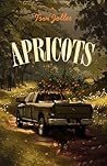 Apricots (The Gilly Diaries, #2) Apricots (The Gilly Diaries, #2)