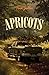 Apricots (The Gilly Diaries, #2)