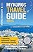 Mykonos Travel Guide: Capti...