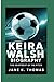 KEIRA WALSH BIOGRAPHY: The ...