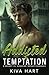 Addicted to Temptation: A G...