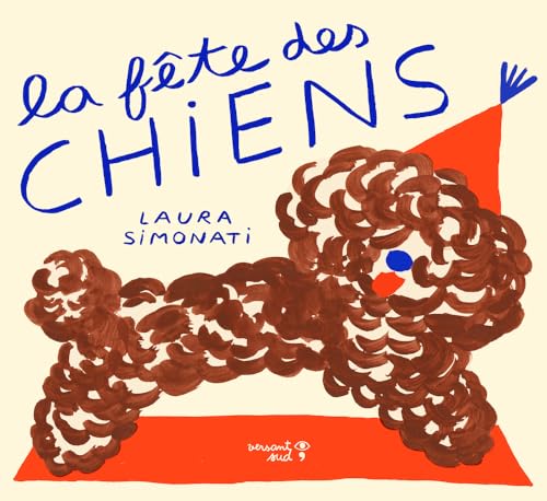 La fête des chiens (Hardcover)