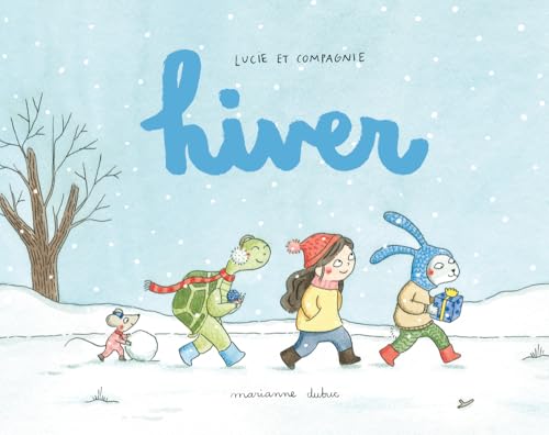 Lucie et compagnie : Hiver (Album) (French Edition)