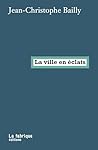 La ville en éclats
