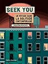 Seek You: Un voya...