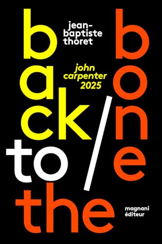 Back to the Bone: John Carpenter 2025 (Paperback)