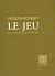 Le Jeu