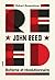 John Reed: Bohème & révolutionnaire