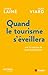 Quand le tourisme s'éveillera