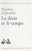 Le Desir Et Le Temps (Problèmes & Controverses) (French Edition)