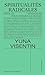 Spiritualités radicales by Yuna Visentin