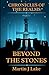 Beyond The Stones by Martin J Lake