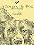 A Boy and His Dog: A lifelo...