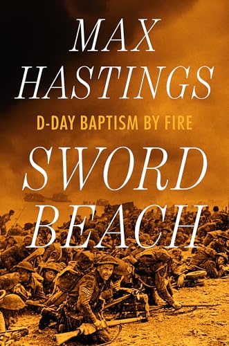 Sword Beach: D-Day Baptism by Fire (Hardcover)