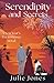 Serendipity and Secrets: A ...