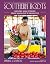 Southern Roots: Recipes and...