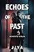 Echoes of the Past by Ms Jiya M.