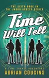 Time Will Tell: A...