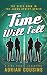 Time Will Tell: A Time Travel Adventure (The Jason Apsley Series)