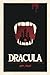 Dracula by Bram Stoker: The Original Vampire Classic