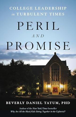 Peril and Promise: College Leadership in Turbulent Times (Hardcover)