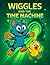 Wiggles and the Time Machin...