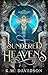 Sundered Heavens (The Andromedans Duology Book 1)