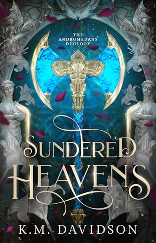 Sundered Heavens (The Andromedans Duology Book 1)