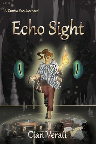 Echo Sight (Tainted Faculties Book 1)